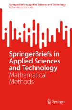 SpringerBriefs in Mathematical Methods