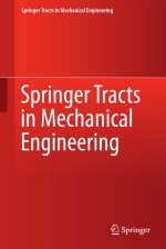 Springer Tracts in Mechanical Engineering