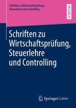 Schriften zu Wirtschaftsprüfung, Steuerlehre und Controlling