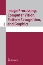 Image Processing, Computer Vision, Pattern Recognition, and Graphics