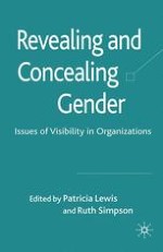 Introduction: Theoretical Insights into the Practices of Revealing and Concealing Gender within Organizations
