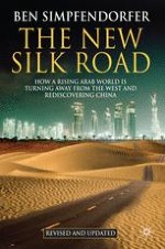 The New Silk Road: The Arab World Rediscovers China