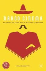 What Is Narco Cinema?