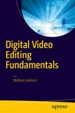 The Tools of Digital Video: Non-Linear Editing Software