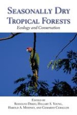 Neotropical Seasonally Dry Forests: Diversity, Endemism, and Biogeography of Woody Plants