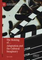 Introduction: “The Making of…,” Adaptation and the (Trans-)Cultural Imaginary