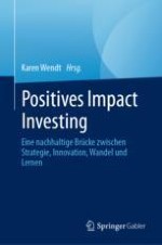 Positives Impact Investing: Ein neues Paradigma für zukunftsorientierte Führung und innovative Unternehmenskultur