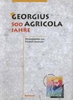 Georgius Agricola — ein sächsischer Humanist und Naturforscher von europäischer Bedeutung