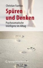 Mit Psychosoamtischer Intelligenz ... ... durch den Tag