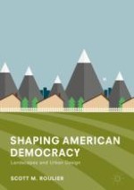 American Democracy and Its Spaces: An Introduction