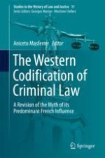 Tradition and Foreign Influences in the 19th Century Codification of Criminal Law: Dispelling the Myth of the Pervasive French Influence in Europe and Latin America