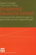 Zur Einführung: Kalamitäten und offene Fragen des deutschen Einigungsprozesses