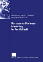 Business-to-Business-Marketing im Profifußball — eine Einführung