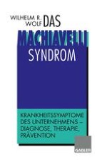 Die Entstehung des Machiavelli-Syndroms