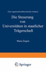 Die Steuerung von Universitäten: Praktische Relevanz und theoretischer Bedarf einer organisationstheoretischen Analyse der Universität