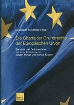 Die Charta der Grundrechte der Europäischen Union Eine Einführung