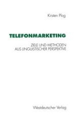 Telefonmarketing: Rahmenbedingungen und Überblick