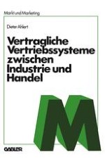 Probleme und wechselseitige Abhängigkeiten einer betriebswirtschaftlichen, rechtlichen und volkswirtschaftlichen Beurteilung Vertraglicher Vertriebssysteme