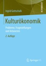 Die ökonomische Betrachtung von Kunst und Kultur