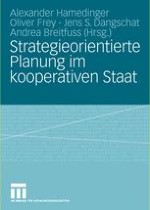 Strategieorientierte Planung im kooperativen Staat — eine Einführung