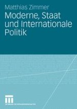 Moderne, Staat und Internationale Politik: Begründung und Fragestellungen