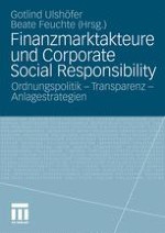 Finanzmarktakteure und Corporate Social Responsibility – Perspektiven und Grenzen angesichts der Finanzkrise Perspektiven und Grenzen angesichts der Finanzkrise