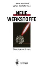 Neue Werkstoffe — Übergeordnete Aspekte