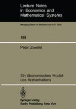 Das Aerztliche Verhalten als Oekonomisches Problem