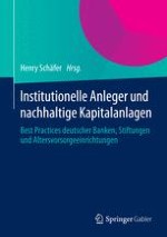 Fördern, fordern, fernhalten – die Vielfalt der Umsetzungen nachhaltiger Kapitalanlagen bei institutionellen Anlegern