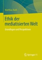 Grundlagen einer Ethik der „mediatisierten Welt“