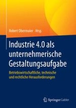 Industrie 4.0 als unternehmerische Gestaltungsaufgabe: Strategische und operative Handlungsfelder für Industriebetriebe