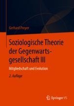 Einleitung Soziologische Theorie der Gegenwartsgesellschaft III Mitgliedschaft und Evolution