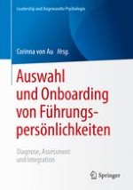 Impulse für eine Next-Practice-Führungskräfte-Auswahl: Persönlichkeit, Kompetenzen, Motive und sonstige Passungsdimensionen