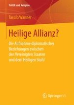 Zeitenwende zwischen Washington und Rom – Einordnung des Forschungsanliegens