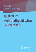 Einführung: Qualität im wirtschaftspolitischen Journalismus. Aktuelle Herausforderungen, Fragestellungen, Befunde und Strategien