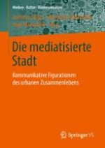 Einleitung: Die mediatisierte Stadt