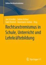 Rechtsextremismus und Schule: Herausforderungen, Aufgaben und Perspektiven