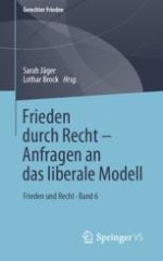 Frieden durch Recht – Anfragen an das liberale Modell