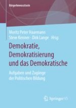 Demokratie, Demokratisierung und das Demokratische. Aufgaben und Zugänge der Politischen Bildung. Eine Hinführung