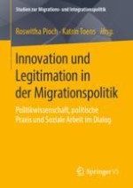 Innovation und Legitimation in der Migrations- und Flüchtlingspolitik – eine Einführung