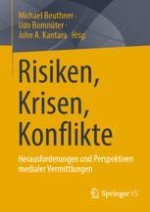 Risiko- und Krisenkommunikation auf dem Prüfstand: Herausforderungen für eine überfällige Qualitätsinitiative