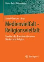Medienvielfalt – Religionsvielfalt. Facetten der Transformation von Medien und Religion