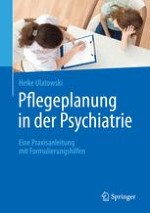 Grundlagen und Geschichte der psychiatrischen Pflege