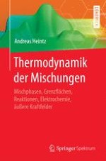 Thermodynamik der Mischungen und Mischphasengleichgewichte