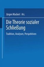 Die Theorie sozialer Schließung. Das analytische Potenzial einer Theorie mittlerer Reichweite