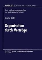 Einleitung: Verträge als umfassendes Organisationsinstrument