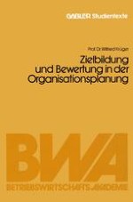 Zielbildung und Bewertung als Bestandteil des Organisationsprozesses