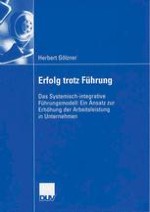 Die Entwicklung des Systemisch-integrativen Führungsmodells