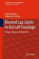 Riveted Lap Joints in a Pressurized Aircraft Fuselage