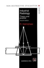 Introduction: capabilities and limitations of radiographic inspection